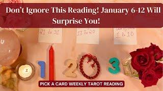 Pick a card  Weekly Horoscope ️Your weekly tarot reading for 6th to 12th January Tarot Reading 