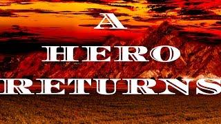 A Hero Returns  - A HERO FOR THE WORLD (Fan lyric video)
