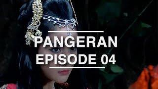 Pangeran - Episode 4