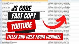 Export/Copy any Youtube Channel video titles and URLs - JS Console Code