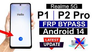 Realme P1/ P2 Pro 5G : Google Account/ FRP Bypass - ANDROID 14 (Without Pc)