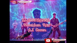 J Lalrosanga - November Rain ( Community Polls ) ( Raw Neural A.I Cover )