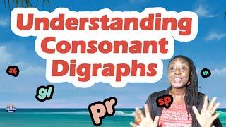 Understanding Consonant Digraphs | with short and long vowel examples