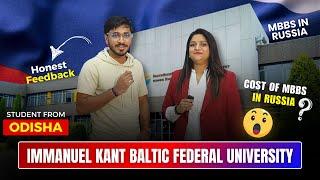 MBBS In Russia Honest Review | Immanuel Kant Baltic Federal University Russia | MBBS Under 25 Lakhs