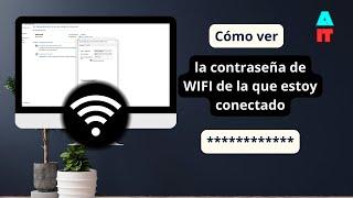 Cómo ver la contraseña del WIFI desde la computadora