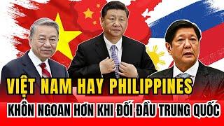 CHIẾN THUẬT MỀM MỎNG CỦA VIỆT NAM HAY CỨNG RẮN CỦA PHILIPPINES HIỆU QUẢ HƠN KHI ĐỐI ĐẦU TRUNG QUỐC ?