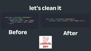 Laravel clean code : let's keep where queries simple