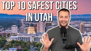 Top 10 Safest Places To Live In Utah