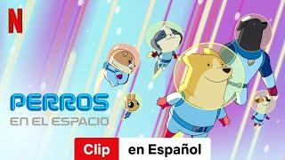 Perros en el espacio (Temporada 2 Clip) | Tráiler en Español | Netflix