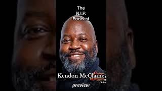 ️THE N.I.P. PODCAST: Kendon McClaine #kendonmcclaine Interview preview #nipsalute