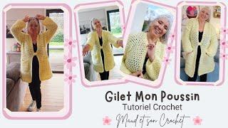 Gilet Oversize Mon Poussin au Crochet - Tutoriel, pas à pas Crochet Débutant, facile et rapide !