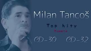 Milan Tancoš *TOP HITY*  (Pomale) CD30-CD32