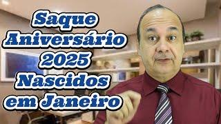 Saque Aniversário 2025 Nascidos Em Janeiro