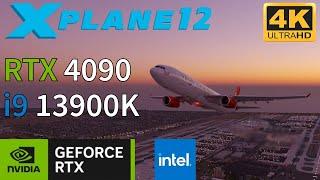 X-Plane 12 4K Max Settings Test | i9 13900K RTX 4090