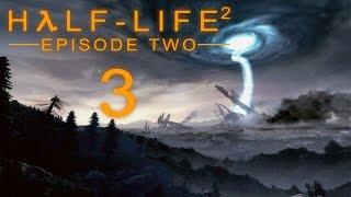 Half-Life 2: Episode Two - Прохождение игры на русском [#3] | PC