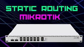 Static Routing on Mikrotik Devices for Beginners