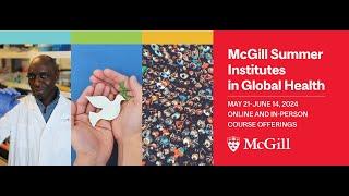 2024 McGill Summer Institutes in Global Health