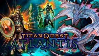 Titan Quest: Atlantis Expansion Set Walkthrough (PC)