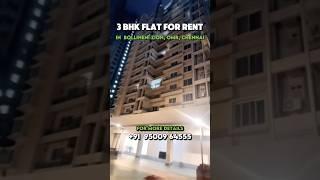 PREMIUM 3BHK FLAT FOR REND IN BOLLINENI ZION, OMR, CHENNAI #rentalproperty