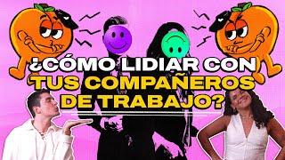 ¿Cómo lidiar con tus compañeros de trabajo? | EP 298