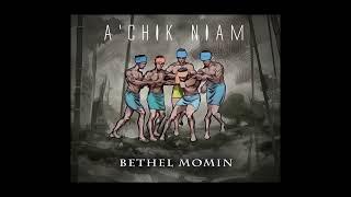 Bethel Momin-A'chik Niam