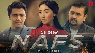 Nafs 18-qism (milliy serial) | Нафс 18-кисм (миллий сериал)