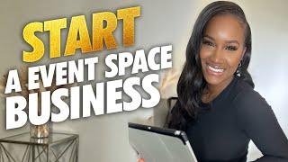 Why you should start a Event Space business