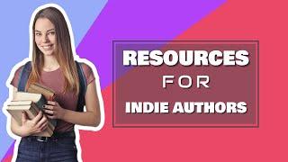 Free Resources To Help You Become A Successful Indie Author | Indie Author Resources