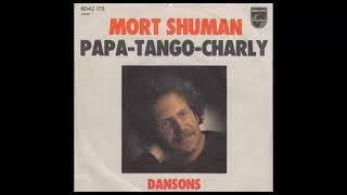 Mort Shuman  =   Papa-Tango-Charlie (1976)