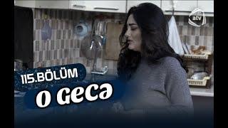 O gecə (115-ci bölüm)