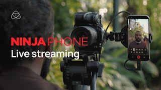 Social Media Live Streaming with Ninja Phone
