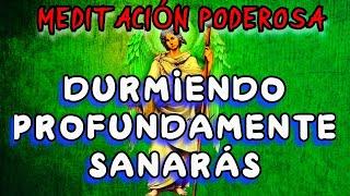DOS HORAS DURMIENDO en SANACIÓN (Poderoso Audio) Oración Arcángel RAFAEL DESCANSA PLACIDAMENTE
