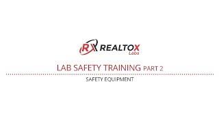 Realtox Lab Safety Video Part 2: Safety Equipment