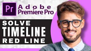 How to Fix Red Line on Timeline | PremierePro Desktop Tutorial