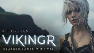 AETHYRIEN - Vikingr (Heathen Dance Mix) | Vol 1