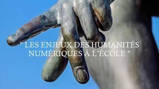 LES ENJEUX DES HUMANITÉS NUMÉRIQUES À L’ÉCOLE