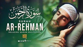 Surah Ar-Rahman سورة الرحمن | This Wonderful Voice Will Touch Your Heart إن شاء الله | qri