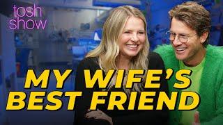 My Wife's Best Friend - Jocelyn Kirk | Tosh Show