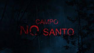 CAMPO NO SANTO ■● Programa Completo Entrega 21 Extranormal El Origen