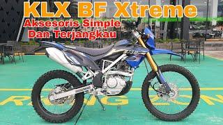 KLX BF Xtreme 2022 | Aksesoris Yang Sering Diganti. Simple Dan Harga Terjangkau.