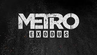 Metro Exodus — Основы игры | ТРЕЙЛЕР (на русском)