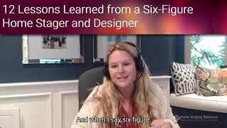 12 Lessons for Home Staging Business Success from a 6-Figure New Stager