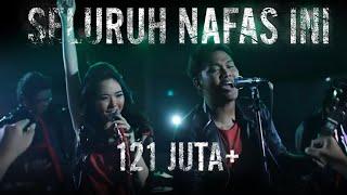 Last Child - Seluruh Nafas Ini ft. Giselle (OFFICIAL MUSIC VIDEO)