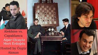 Alekhine vs. Capablanca Sürpriz Konuklar FM Selim Gürcan ve FM Selim Çıtak