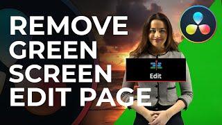 How to remove a GREEN SCREEN in Davinci Resolve ? (Edit Page)