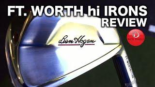 BEN HOGAN FT. WORTH hi IRONS REVIEW