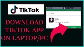 How to Download TikTok App on Laptop / PC 2021? Download & Install TikTok App Easily