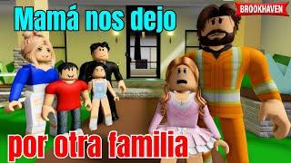 MAMA NOS DEJO POR OTRA FAMILIA | Brookhaven rp | Mini Pelicula - Historia de Roblox