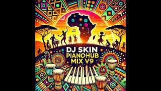 Dj SKiN - PianoHub V9 Extended Mix(2025)