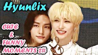 HYUNLIX - CUTE & FUNNY MOMENTS 2#